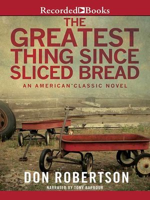 cover image of The Greatest Thing Since Sliced Bread